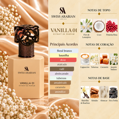 Vanilla 01 Swiss Arabian com notas de flor de laranjeira, coco e pimenta rosa; cappuccino, tuberosa, caramelo e jasmim indiano; baunilha de Bourbon, sândalo, almíscar e fava tonka.