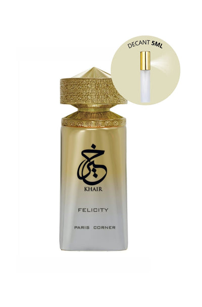 Decant Khair Felicity Eau de Parfum 5 mL | Paris Corner
